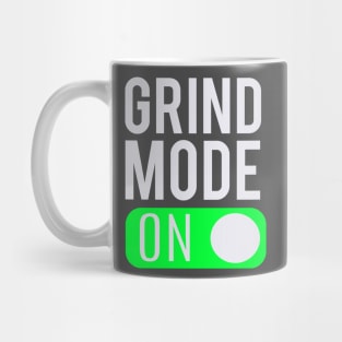 Grind Mode On Entrepreneur Hustle T-Shirt Mug